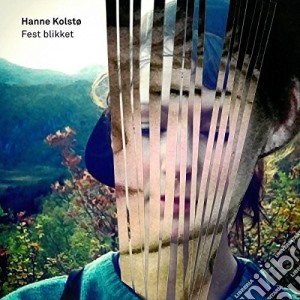 Hanne Kolsto - Fest Blikket cd musicale di Kolsto, Hanne