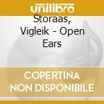 Storaas, Vigleik - Open Ears cd