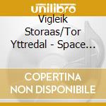 Vigleik Storaas/Tor Yttredal - Space In Between cd