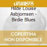 Hilde Louise Asbjornsen - Birdie Blues cd