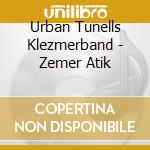 Urban Tunells Klezmerband - Zemer Atik