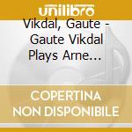Vikdal, Gaute - Gaute Vikdal Plays Arne Nordheim cd
