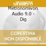 Metronomivon Audio 9.0 - Dig cd