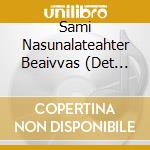 Sami Nasunalateahter Beaivvas (Det Samiske Nasjona cd