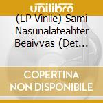 (LP Vinile) Sami Nasunalateahter Beaivvas (Det Samiske Nasj vinile