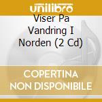 Viser Pa Vandring I Norden (2 Cd) cd