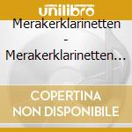 Merakerklarinetten - Merakerklarinetten I Solo Og Samspell - cd