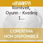 Romtveit, Oyunn - Kveding I Heimestradisjon cd musicale di Romtveit, Oyunn