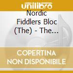 Nordic Fiddlers Bloc (The) - The Nordic Fiddlers Bloc cd musicale di The Nordic Fiddlers Bloc