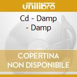 Cd - Damp - Damp cd