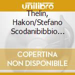 Thelin, Hakon/Stefano Scodanibibbio - A Stefano Scodanibbio cd