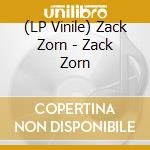 (LP Vinile) Zack Zorn - Zack Zorn vinile