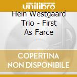 Hein Westgaard Trio - First As Farce cd
