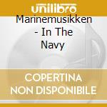 Marinemusikken - In The Navy cd