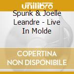 Spunk & Joelle Leandre - Live In Molde cd musicale di Spunk & Joelle Leandre