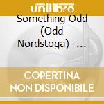 Something Odd (Odd Nordstoga) - Something Odd cd