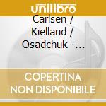 Carlsen / Kielland / Osadchuk - Viola, Mezzosoprano, Piano cd musicale di Melankoli