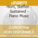 Horn, Steffen - Sustained - Piano Music cd