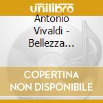 Antonio Vivaldi - Bellezza Crudel (Sacd) cd