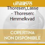 Thoresen,Lasse - Thoresen: Himmelkvad cd