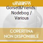 Gorset&Friends: Nodebog / Various cd