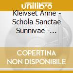 Kleivset Anne - Schola Sanctae Sunnivae - Fingergull (sacd) cd