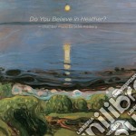 Stale Kleiberg - Do You Believe In Heather? Chamber Music