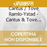 Cantus / Tove Ramlo-Ystad - Cantus & Tove Ramlo-Ystad: Fryd (2 Cd) cd