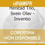 Herstad Trio, Svein Olav - Inventio cd musicale di Herstad Trio, Svein Olav