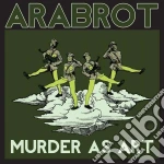 (LP Vinile) Arabrot - Murder As Art (12') vinile