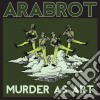 (LP Vinile) Arabrot - Murder As Art (12') cd
