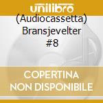 (Audiocassetta) Bransjevelter #8 cd