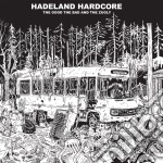 (LP Vinile) Good, The Bad & The Zugly (The) - Hadeland Hardcore