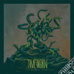 Timeworn - Venomous High cd musicale di Timeworn