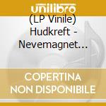 (LP Vinile) Hudkreft - Nevemagnet (Vinyl Lp) vinile