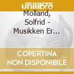 Molland, Solfrid - Musikken Er Mitt..