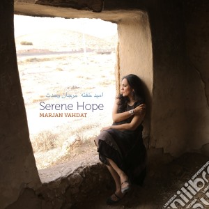 Marjan Vahdat - Serene Hope cd musicale di Marjan Vahdat