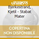Bjerkestrand, Kjetil - Stabat Mater cd