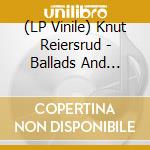 (LP Vinile) Knut Reiersrud - Ballads  And Blues From The 20S vinile