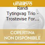 Randi Tytingvag Trio - Trostevise For Redde Netter cd