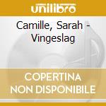 Camille, Sarah - Vingeslag cd musicale