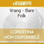 Vrang - Bare Folk cd