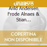 Arild Andersen Frode Alnaes & Stian Carstensen - Varslapp cd