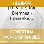 (LP Vinile) Kari Bremnes - L?Srivelse (Tekster Av Edvard Munch) lp vinile
