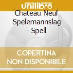 Chateau Neuf Spelemannslag - Spell cd