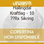 Hallingdal Kraftlag - 10 ??Rs Sikring cd