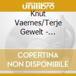 Knut Vaernes/Terje Gewelt - Admission cd