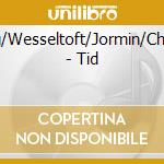 Brunborg/Wesseltoft/Jormin/Christensen - Tid cd musicale di Brunborg/Wesseltoft/Jormin/Christensen