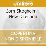 Jorn Skogheim - New Direction cd