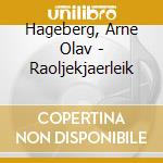 Hageberg, Arne Olav - Raoljekjaerleik cd